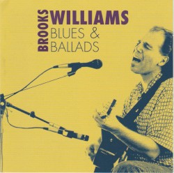 Blues And Ballads by Brooks Williams