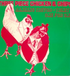 Three Piece Chicken & Chips by Ranking Trevor  /   Trinity