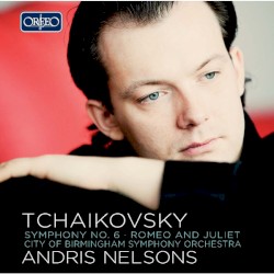 Symphony No. 6 in B Minor, "Pathétique" by Пётр Ильич Чайковский ;   Andris Nelsons  &   City of Birmingham Symphony Orchestra