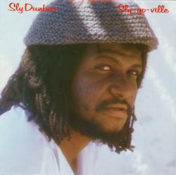 Sly-Go-Ville by Lowell “Sly” Dunbar