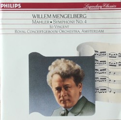 Symphony No. 4 by Gustav Mahler ;   Jo Vincent ,   Royal Concertgebouw Orchestra of Amsterdam ,   Willem Mengelberg