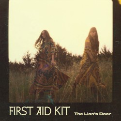 The Lion’s Roar by First Aid Kit