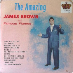 The Amazing James Brown by James Brown & The Famous Flames