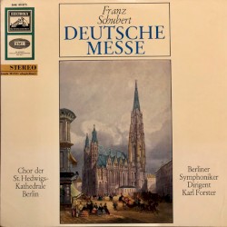 Deutsche Messe by Schubert ;   Karl Forster