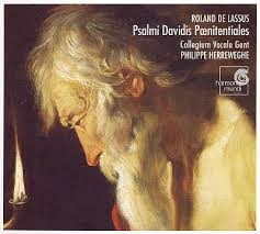 Psalmi Davidis Pœnitentiales by Roland de Lassus ;   Collegium Vocale Gent ,   Philippe Herreweghe