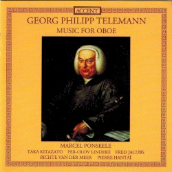 Chamber Music for Oboe by Georg Philipp Telemann ;   Marcel Ponseele ,   Richte van der Meer ,   Pierre Hantaï ,   Taka Kitazato