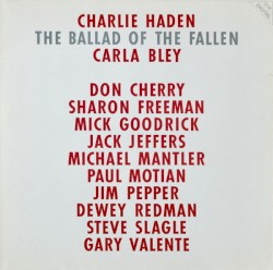 The Ballad of the Fallen by Charlie Haden  &   Carla Bley