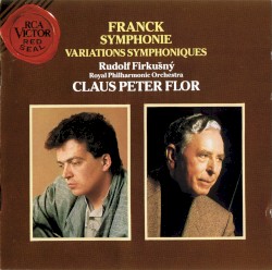 Symphonie in D minor / Variations Symphoniques by Franck ;   Rudolf Firkušný ,   Royal Philharmonic Orchestra  &   Claus Peter Flor