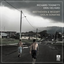 Beethoven & Mozart Violin Sonatas by Richard Tognetti    Erin Helyard
