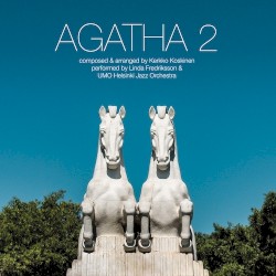 Agatha 2 by Linda Fredriksson  &   UMO Helsinki Jazz Orchestra