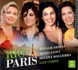 Rio - Paris by Agnès Jaoui ,   Helena Noguerra ,   Liat Cohen  &   Natalie Dessay