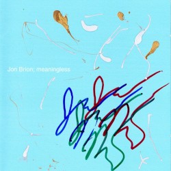 Meaningless by Jon Brion