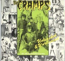 Unleashed and Unreleased by The Cramps