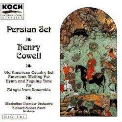 Persian Set by Henry Cowell ;   Manhattan Chamber Orchestra ,   Richard Auldon Clark