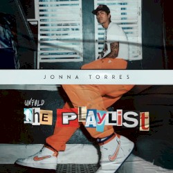 Unfold the Playlist by Jonna Torres