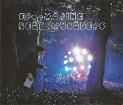 EPopMAKING 〜Popとの遭遇〜 by BEAT CRUSADERS