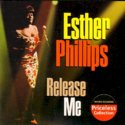 Release Me by Esther Phillips