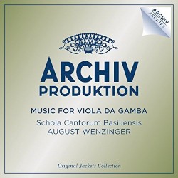 Music for Viola da Gamba by Schola Cantorum Basiliensis ,   August Wenzinger