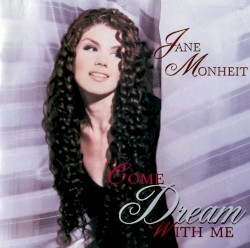 Come Dream With Me by Jane Monheit