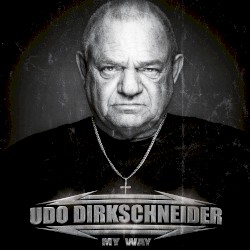 My Way by Udo Dirkschneider