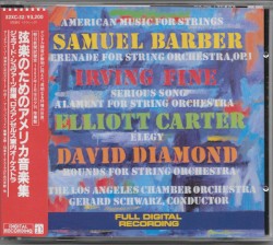 American Music For Strings by Samuel Barber  ·   Irving Fine  ·   Elliott Carter  ·   David Diamond ,   Los Angeles Chamber Orchestra  /   Gerard Schwarz