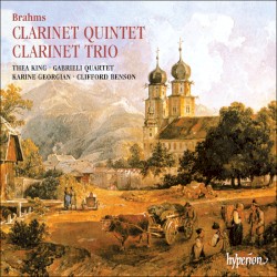 Clarinet Quintet / Clarinet Trio by Brahms ;   Thea King ,   Gabrieli Quartet ,   Karine Georgian ,   Clifford Benson