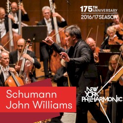 Schumann and John Williams by New York Philharmonic  &   Alan Gilbert