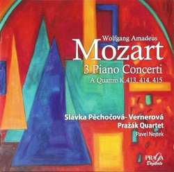 3 Piano Concerti: A Quattro K. 413, 414, 415 by Mozart ;   Slávka Pěchočová-Vernerová ,   Pražák Quartet ,   Pavel Nejtek