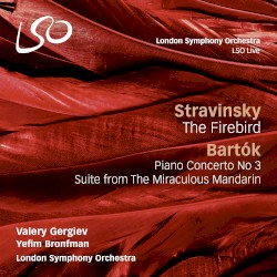 Stravinsky: The Firebird / Bartók: Piano Concerto No. 3 / The Miraculous Mandarin by Stravinksy ,   Bartók ;   London Symphony Orchestra ,   Valery Gergiev ,   Yefim Bronfman