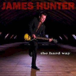 The Hard Way by James Hunter