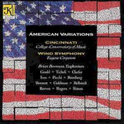 American Variations by Cincinnati College-Conservatory of Music Wind Symphony ,   Eugene Corporon