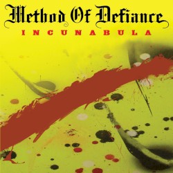 Incunabula by Method of Defiance