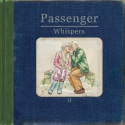 Whispers II by Passenger