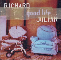 Good Life by Richard Julian