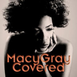 Covered by Macy Gray