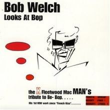Bob Welch Looks at Bop by Bob Welch