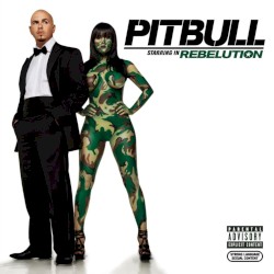 Rebelution by Pitbull