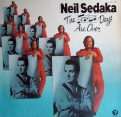 The Tra‐La Days Are Over by Neil Sedaka