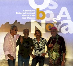 Os Bossa Nova by Carlos Lyra ,   João Donato ,   Marcos Valle  e   Roberto Menescal