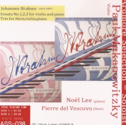 Sonata no. 1, 2, 3 for violin and piano / Trio For Horn, violin, piano by Johannes Brahms ;   Paul Makanowitzky ,   Noël Lee ,   Pierre del Vescovo