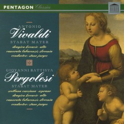 Vivaldi: Stabat Mater / Pergolesi: Stabat Mater by Antonio Vivaldi ,   Giovanni Battista Pergolesi ;   Dragica Kovačič ,   Svetlana Čursina ,   Camerata Labacensis ,   Stane Jurgec