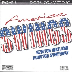 America Swings by Houston Symphony ,   Newton Wayland