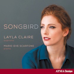 Songbird by Layla Claire ,   Marie-Ève Scarfone