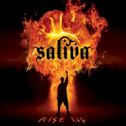 Rise Up by Saliva