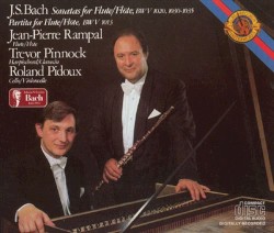 Partitas and Sonatas for Flute by J.S. Bach ;   Jean-Pierre Rampal ,   Trevor Pinnock ,   Roland Pidoux