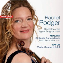 Mozart: Sinfonia concertante / Haydn: Violin Concerti 1 & 4 by Wolfgang Amadeus Mozart ,   Joseph Haydn ;   Rachel Podger ,   Orchestra of the Age of Enlightenment ,   Pavlo Beznosiuk