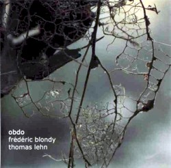 Obdo by Frédéric Blondy ,   Thomas Lehn