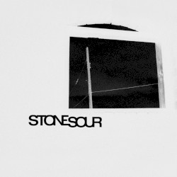 Stone Sour by Stone Sour