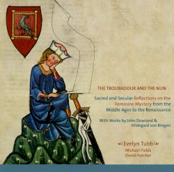 The Troubadour and the Nun by Evelyn Tubb  &   Michael Fields  &   David Hatcher