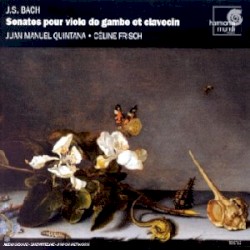 Sonates pour viole de gambe et clavecin by J.S. Bach ;   Céline Frisch ,   Juan Manuel Quintana